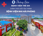 Bệnh viện Trẻ em chính thức đổi tên thành Bệnh viện Nhi Hải Phòng