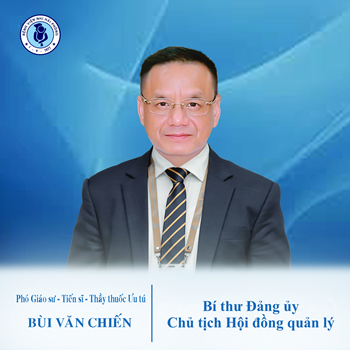 Phó Giáo sư – Tiến sỹ - Thầy thuốc ưu tú. Bùi Văn Chiến